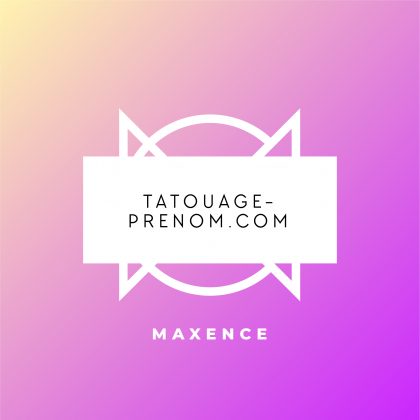 tatouage prénom Maxence